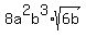 8a%5E2b%5E3%2Asqrt%286b%29