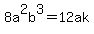 8a%5E2b%5E3=12ak