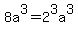 8a%5E3=2%5E3a%5E3