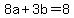 8a+%2B+3b+=+8