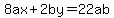 8ax%2B2by=22ab