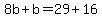 8b%2Bb=29%2B16