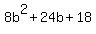 8b%5E2%2B24b%2B18
