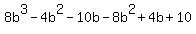 8b%5E3-4b%5E2-10b-8b%5E2%2B4b%2B10