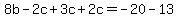 8b-2c%2B3c%2B2c=-20-13