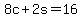 8c%2B2s=16