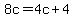 8c=4c%2B4