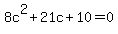 8c%5E2%2B21c%2B10=0