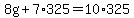 8g%2B7%2A325=10%2A325