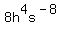 8h%5E4s%5E%28-8%29
