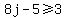 8j-5%3E=3+