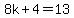 8k%2B4+=+13