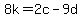 8k=2c-9d