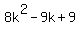 8k%5E2-9k%2B9