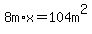 8m%2Ax+=+104m%5E2