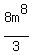 8m%5E8%2F3