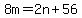 8m+=+2n+%2B+56