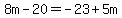 8m-20=-23%2B5m