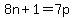 8n%2B1=7p