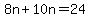 8n%2B10n=24
