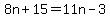 8n%2B15=11n-3