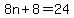 8n%2B8=24
