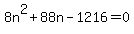 8n%5E2%2B88n-1216=0