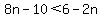8n-10%3C6-2n
