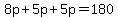 8p%2B5p%2B5p=180