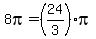 8pi=+%2824%2F3%29pi