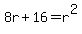 8r%2B16+=+r%5E2