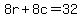 8r%2B8c=32