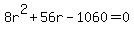8r%5E2%2B56r-1060=0