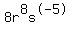 8r%5E8s%5E-5