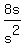 8s%2Fs%5E2