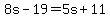 8s-19=5s%2B11
