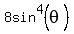 8sin%5E4%28theta%29