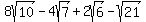8sqrt%2810%29+-+4sqrt%287%29+%2B+2sqrt%286%29+-+sqrt%2821%29