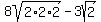 8sqrt%282%2A2%2A2%29-3sqrt%282%29