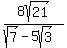 8sqrt%2821%29%2F%28sqrt%287%29+-+5sqrt%283%29%29