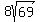 8sqrt%2869%29