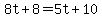 8t%2B8=5t%2B10
