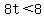 8t%3C8