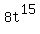 8t%5E15