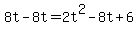 8t-8t=2t%5E2-8t%2B6