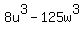 8u%5E3-125w%5E3