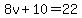 8v%2B10=22