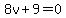 8v%2B9=0