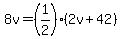 8v=%281%2F2%29%282v%2B42%29