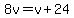 8v=v%2B24